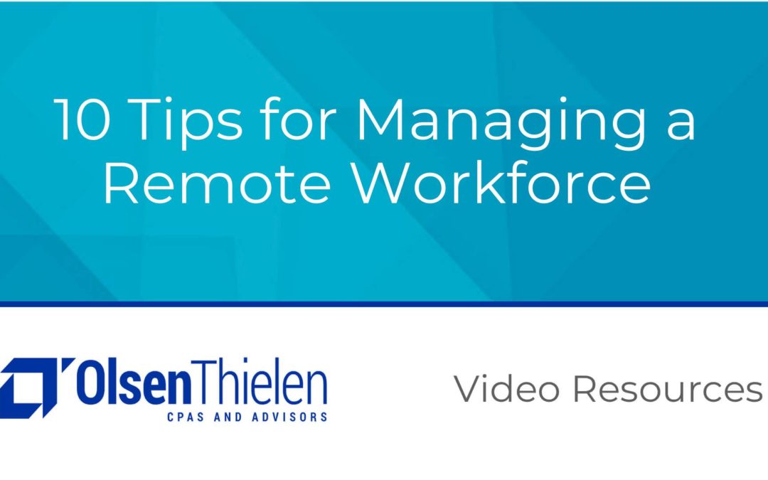 10 Tips for Managing a Remote Workforce