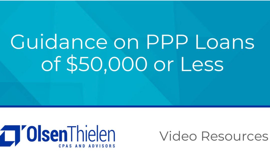 Guidance on PPP Loans of $50,000 or Less