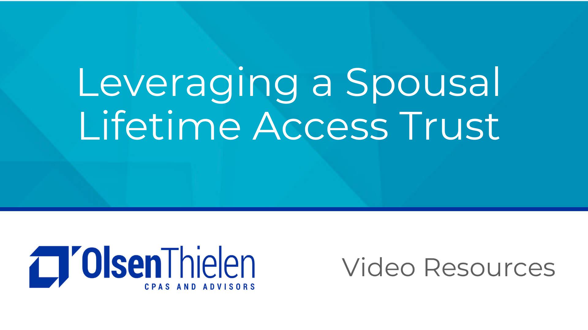 Leveraging a Spousal Lifetime Access Trust